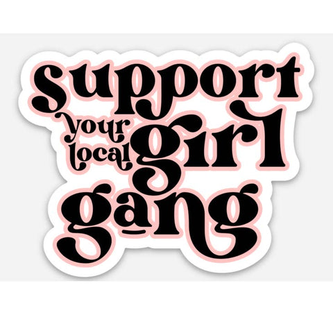 Inviting Affairs Paperie - Sticker - Support Your Local Girl Gang