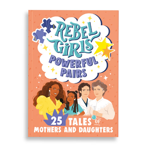 Rebel Girls Powerful Pair  - 25 Tales of Mothers and Daughters