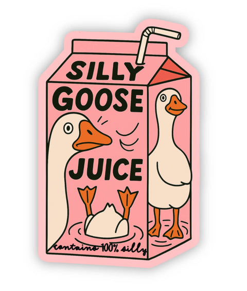 Sticker - “Silly Goose Juice”