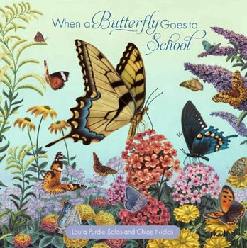 When a Butterfly Goes to School Book