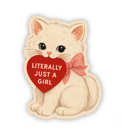Sticker - Literally Just a Girl Kitty