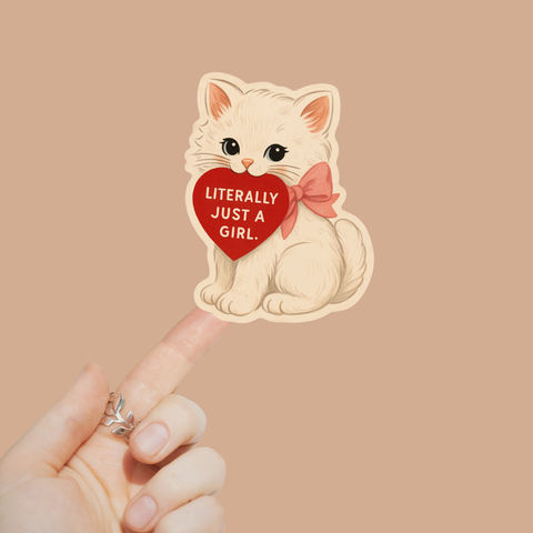 Sticker - Literally Just a Girl Kitty