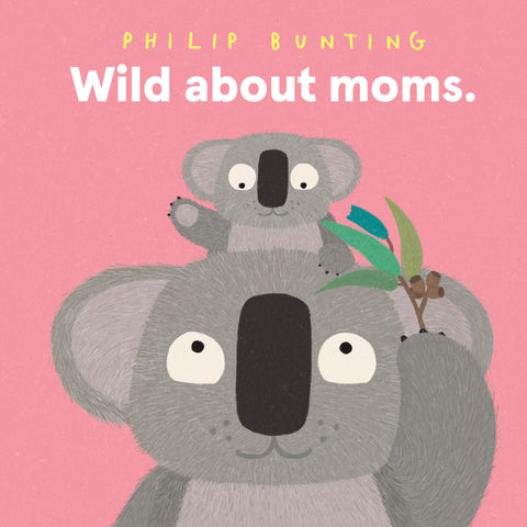 Wild About Moms Book