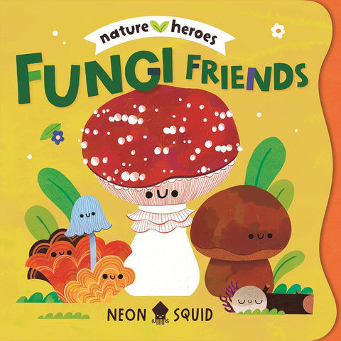 Fungi Friends: Nature Heroes Book