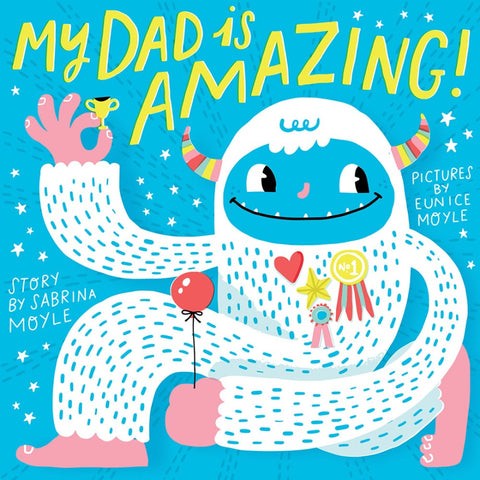 Abrams - Book - My Dad Is Amazing