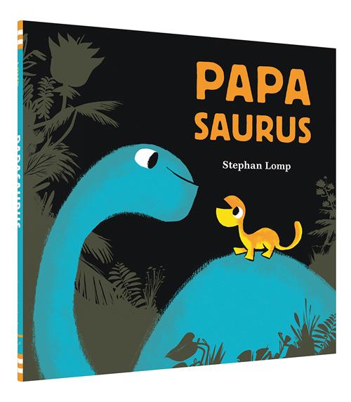 Chronicle Books - Papasaurus
