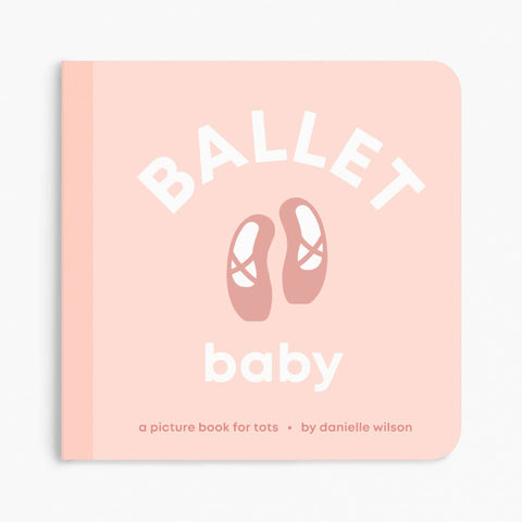 Left Hand Book House - Board Book - Ballet Baby