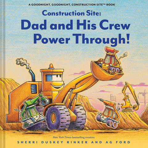Chronicle Books - Construction Site: Dad and His Crew Power Through!