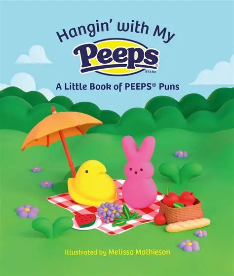 Hanging with My Peeps - Little Book of Peeps Puns