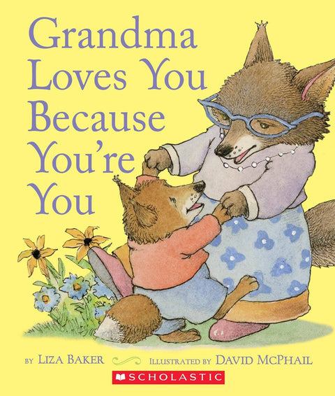 Grandma Loves You Because You're You Book