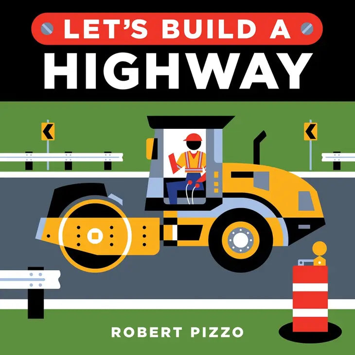 Sourcebooks - Let's Build A Highway: Little Builder